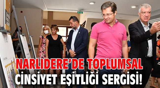 Narlıdere’de Toplumsal Cinsiyet Eşitliği Sergisi!