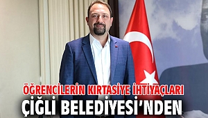 Öğrencilerin Kırtasiye İhtiyaçları Çiğli Belediyesi’nden