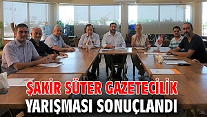 Şakir Süter Gazetecilik Yarışması sonuçlandı