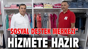 “Sosyal Destek Merkezi” hizmete hazır