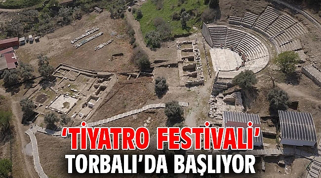 ‘Tiyatro Festivali’ Torbalı’da başlıyor
