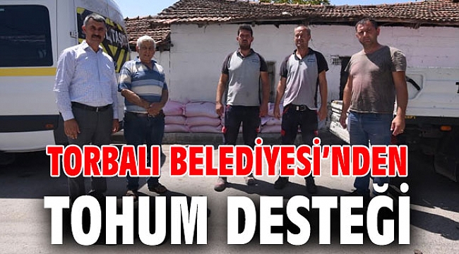 Torbalı Belediyesi’nden tohum desteği