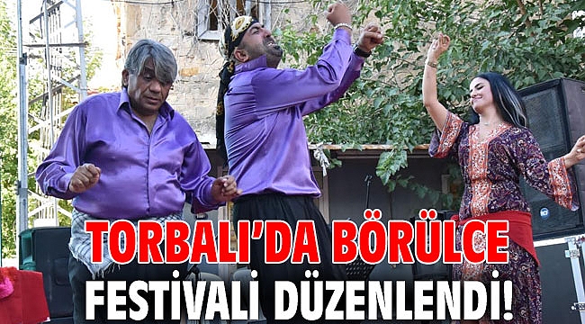Torbalı’da Börülce Festivali düzenlendi!