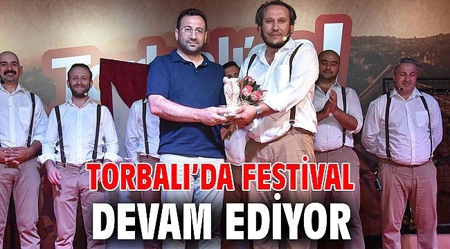 Torbalı’da Festival devam ediyor