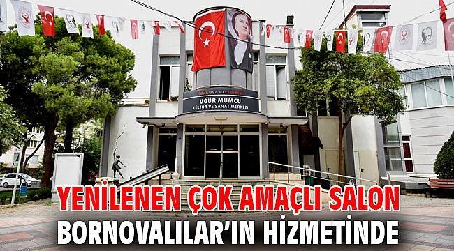 Yenilenen Çok Amaçlı Salon Bornovalılar’ın hizmetinde