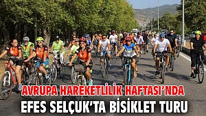 AVRUPA HAREKETLİLİK HAFTASI’NDA EFES SELÇUK’TA BİSİKLET TURU 