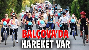 Balçova’da hareket var