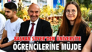 Başkan Soyer’den üniversite öğrencilerine müjde