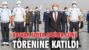 Başkan Soyer Gaziler Günü törenine katıldı