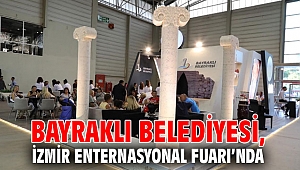 Bayraklı Belediyesi, İzmir Enternasyonal Fuarı’nda