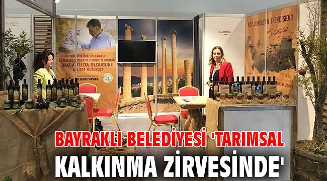 BAYRAKLI BELEDİYESİ 'TARIMSAL KALKINMA ZİRVESİNDE'