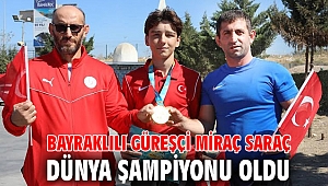 BAYRAKLILI GÜREŞÇİ MİRAÇ SARAÇ, DÜNYA ŞAMPİYONU OLDU