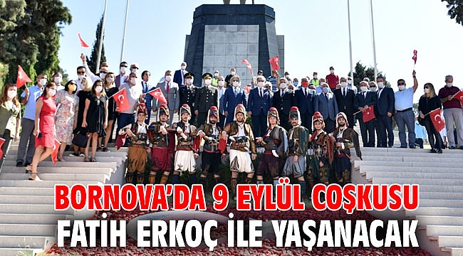Bornova’da 9 Eylül coşkusu Fatih Erkoç ile yaşanacak
