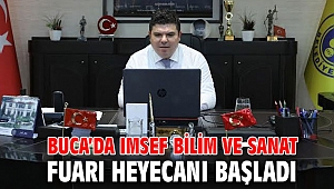 Buca’da IMSEF Bilim ve Sanat Fuarı heyecanı başladı