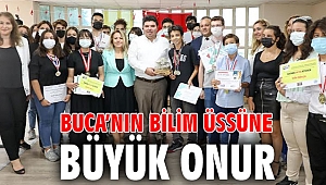 Buca’nın bilim üssüne büyük onur