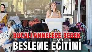 Bucalı annelere bebek besleme eğitimi