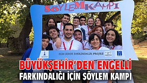 Büyükşehir’den engelli farkındalığı için söylem kampı