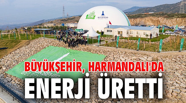 Büyükşehir, Harmandalı'da enerji üretti