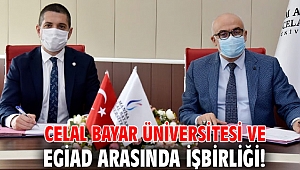 Celal Bayar Üniversitesi ve EGİAD arasında işbirliği!