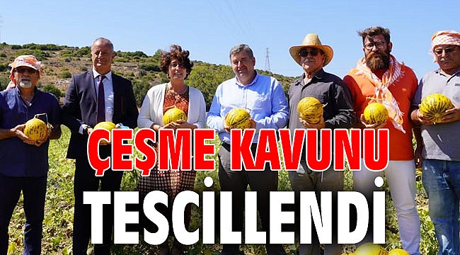 Çeşme kavunu tescillendi