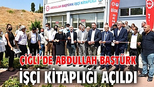 Çiğli’de Abdullah Baştürk İşçi Kitaplığı Açıldı