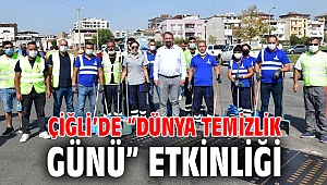 Çiğli’de “Dünya Temizlik Günü” Etkinliği