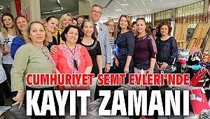 Cumhuriyet Semt Evleri’nde kayıt zamanı