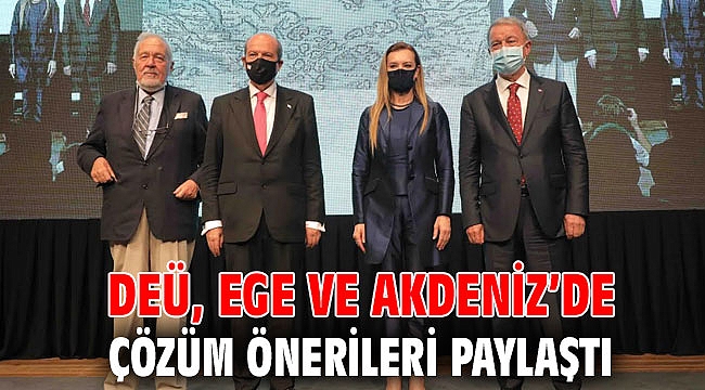 DEÜ, EGE VE AKDENİZ’DE ÇÖZÜM ÖNERİLERİ PAYLAŞTI
