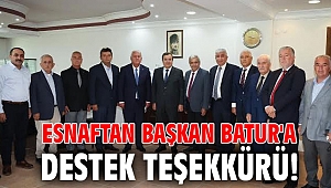 Esnaftan Başkan Batur'a destek teşekkürü!