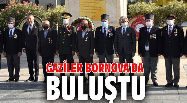 Gaziler Bornova’da buluştu