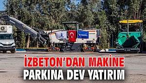 İZBETON’dan makine parkına dev yatırım