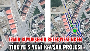 İzmir Büyükşehir Belediyesi’nden Tire'ye 3 yeni kavşak projesi