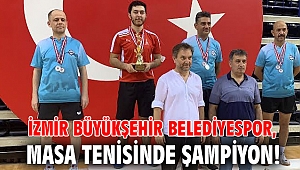 İzmir Büyükşehir Belediyespor, masa tenisinde şampiyon!