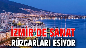 İzmir’de sanat rüzgarları esiyor