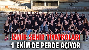İzmir Şehir Tiyatroları 1 Ekim'de perde açıyor