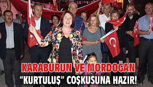 Karaburun ve Mordoğan “Kurtuluş” coşkusuna hazır!