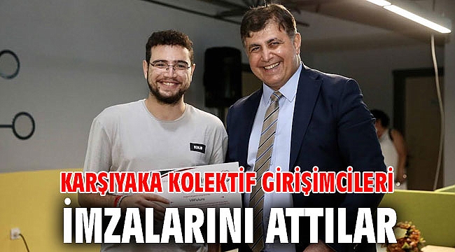 Karşıyaka Kolektif girişimcileri imzalarını attılar
