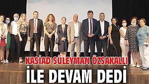 KASİAD Süleyman Özsakallı ile devam dedi