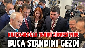 Kılıçdaroğlu Tarım Zirvesi’nde Buca standını gezdi