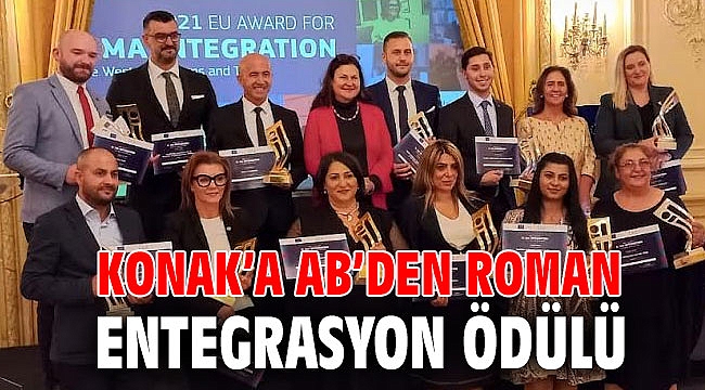 Konak’a AB’den Roman Entegrasyon Ödülü