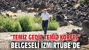 “Temiz Gediz Temiz Körfez” belgeseli İzmirTube’de
