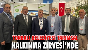 Torbalı Belediyesi Tarımsal Kalkınma Zirvesi’nde