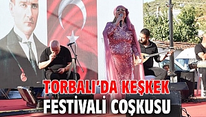 Torbalı’da Keşkek Festivali coşkusu