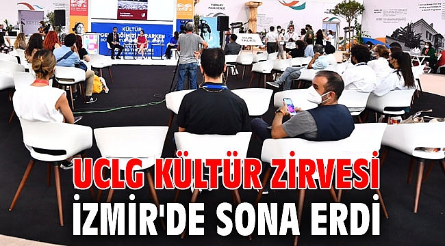 UCLG Kültür Zirvesi İzmir'de sona erdi