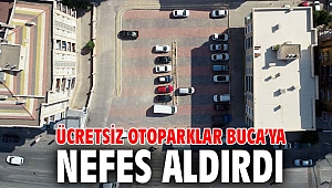 Ücretsiz otoparklar Buca’ya nefes aldırdı