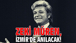 Zeki Müren, İzmir'de anılacak!