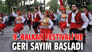 9. Balkan Festivali'ne geri sayım başladı