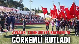 AYVALIK, CUMHURİYET BAYRAMI’NI GÖRKEMLİ KUTLADI
