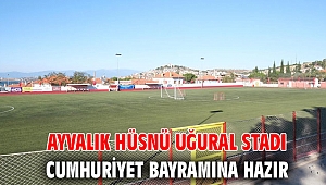 AYVALIK HÜSNÜ UĞURAL STADI CUMHURİYET BAYRAMINA HAZIR