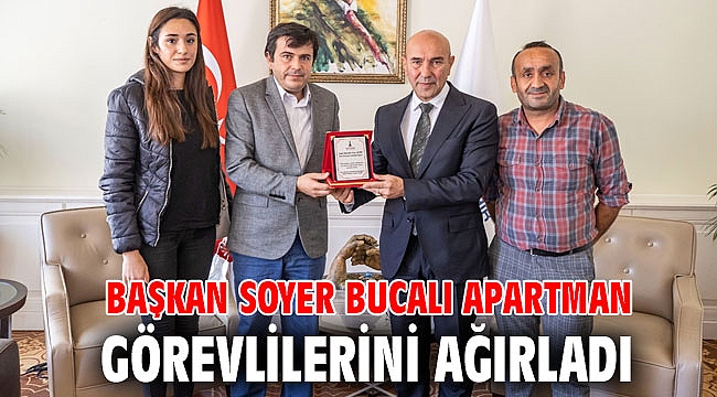 Başkan Soyer Bucalı apartman görevlilerini ağırladı